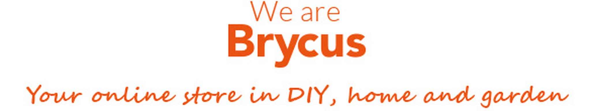 We are Brycus, your DIY, Home and Garden online store